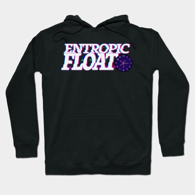 Entropic Float This World Will Decay And Disappear Logo T Shirt And Others Hoodie by nhitori